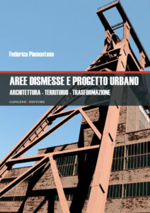 Aree dismesse e progetto urbano