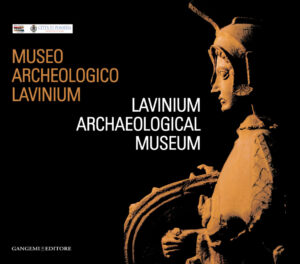 Museo civico archeologico Lavinium – Lavinium archaeological museum