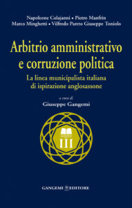 Arbitrio amministrativo e corruzione politica. La linea municipalista italiana di ispirazione anglosassone