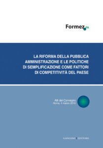 La riforma della pubblica amministrazione e le politiche di semplificazione come fattori di competitività del Paese