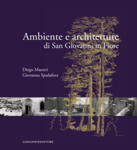 Ambiente e architetture di San Giovanni in Fiore