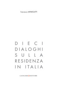 Dieci dialoghi sulla residenza in Italia