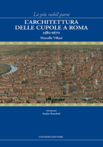 L’architettura delle cupole a Roma 1580-1670