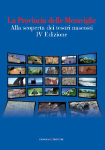 La Provincia delle Meraviglie. Alla scoperta dei tesori nascosti