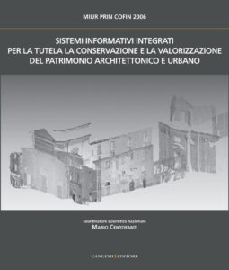 Sistemi Informativi Integrati per la tutela, la conservazione e la valorizzazione del Patrimonio Architettonico Urbano