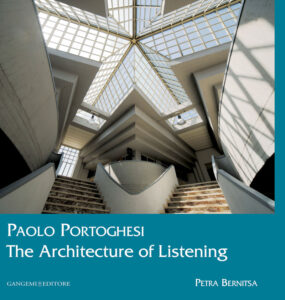 Paolo Portoghesi. The Architecture of Listening