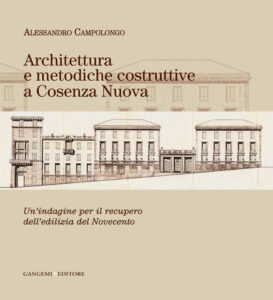 Architettura e metodiche costruttive a Cosenza Nuova