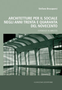Architetture per il sociale negli anni Trenta e Quaranta del Novecento