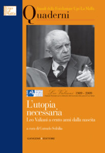 L’utopia necessaria. Leo Valiani a cento anni dalla nascita