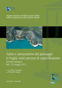 Tutela e valorizzazione del paesaggio in Puglia: nuovi percorsi di copianificazione