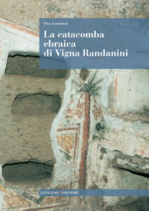 La catacomba ebraica di Vigna Randanini