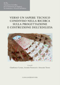 Verso un sapere tecnico condiviso nella ricerca sulla progettazione e costruzione dell’edilizia