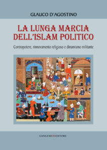 La lunga marcia dell’Islam politico