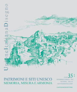 UID 2013 – Patrimoni e Siti UNESCO. Memoria, Misura e Armonia / UNESCO Heritage and Sites. Memory, Measure and Harmony