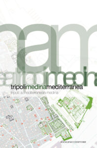 Tripoli Medina Mediterranea – Tripoli: A Mediterranean Medina