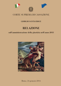 Corte Suprema Cassazione – Relazione sull’amministrazione della giustizia nell’anno 2013