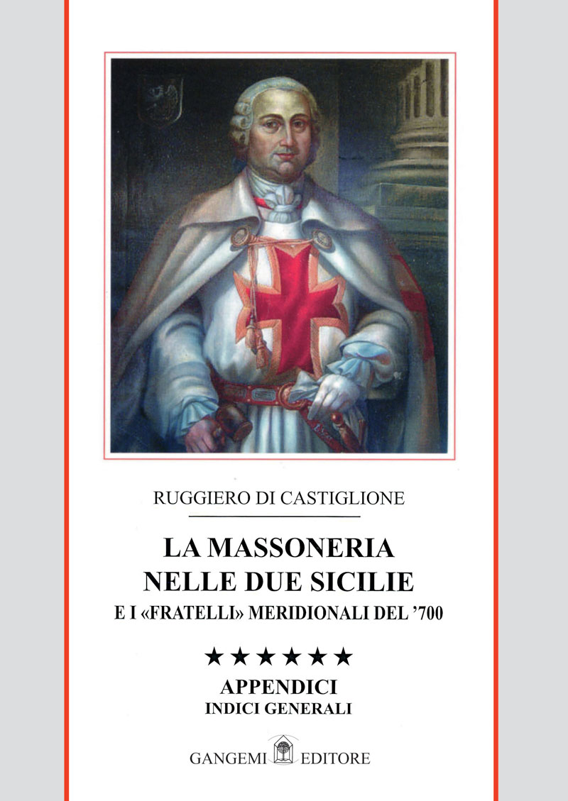La Massoneria nelle Due Sicilie nel '700 Vol. VI