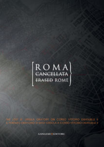 Roma cancellata – Erased Rome