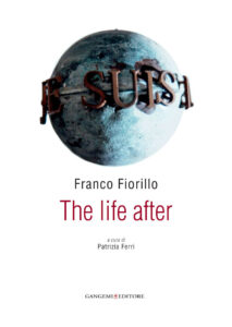 Franco Fiorillo. The life after