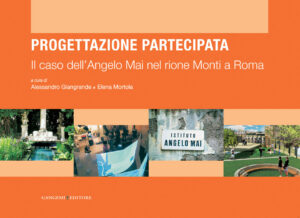 Il caso dell’Angelo Mai nel rione Monti a Roma