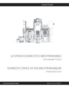 Lo spazio domestico mediterraneo – Domestic space in mediterranean