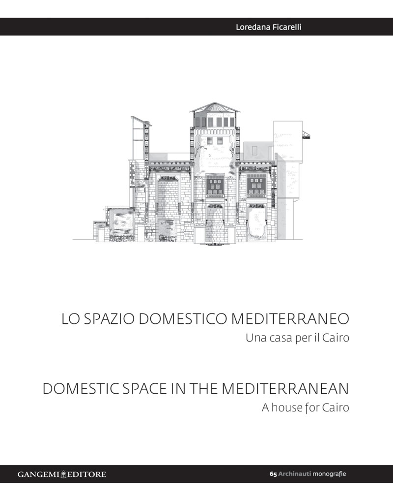 Lo spazio domestico mediterraneo - Domestic space in mediterranean