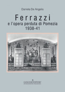 Ferrazzi e l’opera perduta di Pomezia