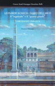 Leonardo Sciascia / Mario Dell’Arco. Il “regnicolo” e il “quarto grande”