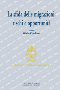 La sfida delle migrazioni: rischi e opportunità – The challenge of migration: risks and opportunities