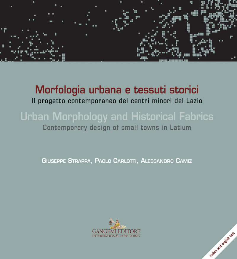 Morfologia urbana e tessuti storici - Urban Morphology and Historical Fabrics