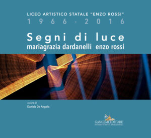 Segni di luce. Mariagrazia Dardanelli – Enzo Rossi