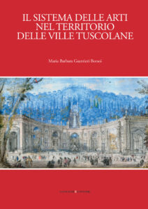 Il sistema delle arti nel territorio delle ville tuscolane