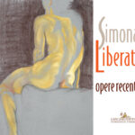Simona Liberati. Opere recenti