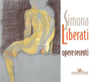 Simona Liberati. Opere recenti