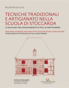 Tecniche tradizionali e artigianato nella Scuola di Stoccarda – Traditional techniques and crafts in the Stuttgart School of Architecture