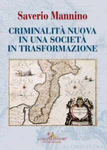 Criminalità nuova in una società in trasformazione