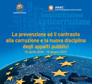 La prevenzione ed il contrasto alla corruzione e la nuova disciplina degli appalti pubblici