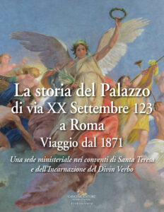 La storia del Palazzo di via XX Settembre 123 a Roma Viaggio dal 1871