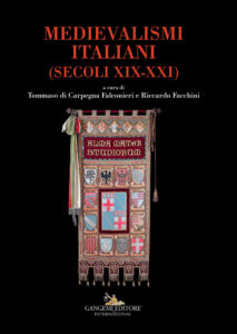 Medievalismi italiani – Italian medievalisms