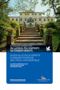 Guida alle ville venete e dimore storiche nel Friuli occidentale – A guide to Venetian villas and historic houses in western Friuli