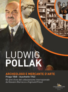 Ludwig Pollak. Archeologo e Mercante d’Arte