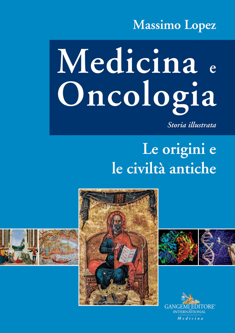 Medicina e Oncologia. Storia illustrata Vol I