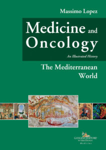 Medicine and Oncology. An Illustrated history Vol II