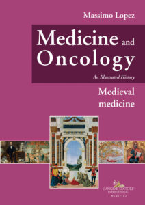 Medicine and Oncology. An Illustrated history Vol. III