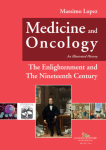 Medicine and Oncology. An Illustrated history Vol. V