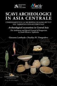 Scavi archeologici in Asia Centrale / Archaeological excavations in Central Asia