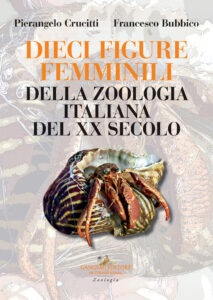 Dieci figure femminili della zoologia italiana del XX secolo