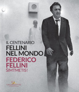Fellini nel mondo / Federico Fellini
