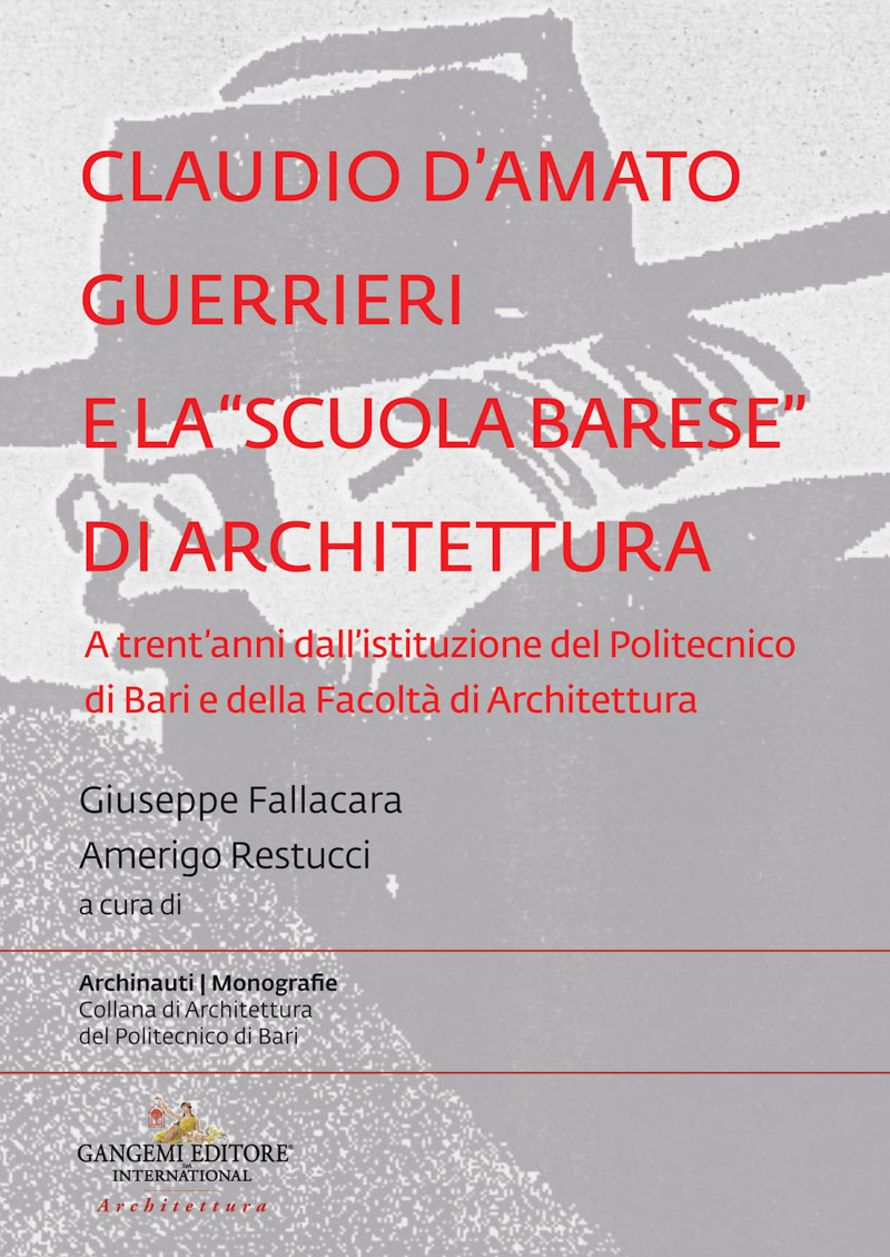 Claudio D'Amato Guerrieri e la “scuola barese” di architettura