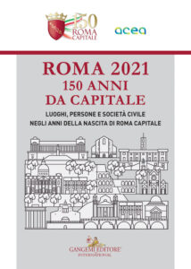 Roma 2021 – 150 anni da capitale